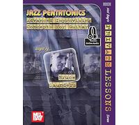 Jazz Pentatonics: Advanced Improvising Concepts for Guitar (Mel Bay’s Private Lessons)