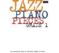 Jazz Piano Pieces, Grade 1 (ABRSM Exam Pieces)