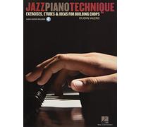 Jazz piano technique piano +cd: Exercises, Etudes & Ideas for Building Chops