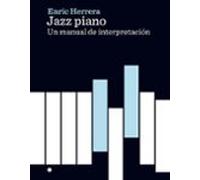 Jazz Piano: Un Manual De Interpretacion