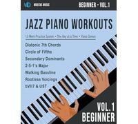 Jazz Piano Workouts: Beginner - Vol.1
