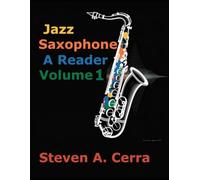 Jazz Saxophone A Reader Volume 1