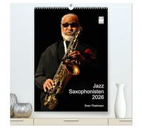 Jazz Saxophonisten 2026 (hochwertiger Premium Wandkalender 2026 DIN A2 hoch), Kunstdruck in Hochglanz: Bewegende Portraits berühmter Bläser