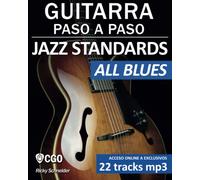 JAZZ STANDARDS, GUITARRA PASO A PASO: ALL BLUES (Estilos musicales en la guitarra)
