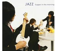 Jazz - Supper in The Morning [Import]