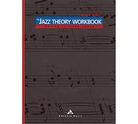 Jazz theory workbook (coker): Basic Harmonic Skills and Theory (Advance Music)