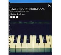Jazz Theory Workbook: From Basic to Advanced Study