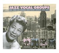 Jazz Vocal Groups - Jazz Vocal Groups: New York Los Angeles Hollywood Chicago 1927-1944