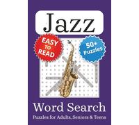 Jazz Word Search Puzzle Book: Word Searches With Easy To Read Print about Jazz | 6x9 inches, 110 pages | 50+ Puzzles