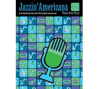 Jazzin' Americana 1: 9 Late Elementary Piano Solos That Celebrate American Jazz