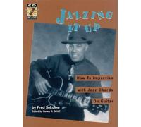 JAZZING IT UP BK/CD HOW TO IMPROVISE WITH JAZZ CHORDS ON GUITAR by Sokolow, Fred (2002) Sheet music