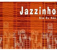 Jazzinho - Sim Ou Nao Ep
