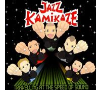 JAZZKAMIKAZE - TRAVELLING AT THE SPEED OF SOUND