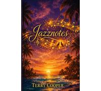 Jazznotes: Jazznotes: A Coming-of-Age Story of Love, Loss, and the Music Notes of Life
