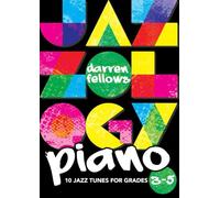Jazzology Piano Grades 3-5.