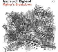 Jazzrausch Bigband – Mahler's Breakdown – Vinilo 180 g negro