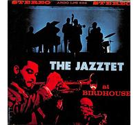 Jazztet, the - Jazztet at Birdhouse