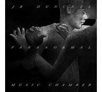 JB Dunckel – Paranormal Music Chamber