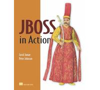 JBoss in Action: Configuring the JBoss Application Server