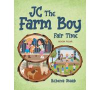 JC The Farm Boy: Fair Time: Book Four