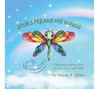 Jcub Spreads His Wings: A heartwarming story of love, loss and hope