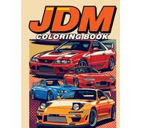 JDM Cars Coloring book for kids: Perfect for Kids & Adults - Enjoy coloring 13 legendary Japanese cars! Designed for all ages - easy enough for kids, detailed enough for adults.