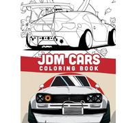 JDM cars coloring book: Japanese domestic market, Japanese cars, JDM vehicles
