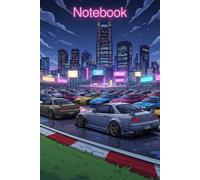 JDM Cars Notebook - Neon City Drift Journal: Japanese Car Lover Gift | Cyberpunk Style Automotive Notebook | 110 Lined Pages