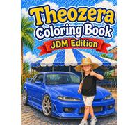 JDM Edition: Japanese Sports Cars, Tuner Builds, Drift Cars and Custom Street Racing Vehicles for Kids and Car Fans (Theozera Coloring Books)