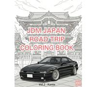 JDM JAPAN ROAD TRIP COLORING BOOK: Vol.2 - Kanto