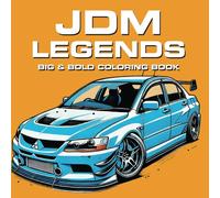 JDM Legends: From Touge to Track: The Ultimate JDM Coloring Experience