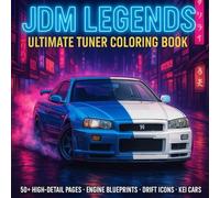 JDM Legends: Ultimate Tuner Coloring Book (Ultimate Car Coloring Series)