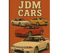 JDM Racing Cars Notebook: Lined Journal for Drift Fans, Car Enthusiasts, and Japanese Car Lovers