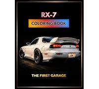 JDM RX-7 Coloring Book - 22 Detailed Illustrations - Volume 1 (Golden Era Cars Coloring Books)