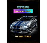 JDM Skyline R34 Coloring Book - 22 Detailed Illustrations - Volume 1 (Golden Era Cars Coloring Books)