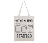 JDYANSHENG Bolsa de lona con texto en inglés "Don't Get Me Started", perfecta para picnic al aire libre, fiesta, compras, viajes, asas resistentes, regalo inspirado 38 x 46 cm