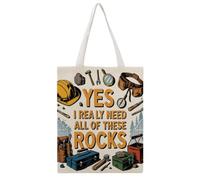 JDYANSHENG Yes I Really Need All Of These Rocks, bolsa de lona, perfecta para picnic al aire libre, fiesta, compras, viajes, asas resistentes, regalo inspirado 38 x 46 cm