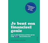 Je bent een financieel genie: wat alleen wetenschappers weten over geld - en jij straks ook (Brainhacks)