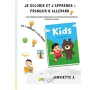 Je colorie et j’apprends - Français & Allemand: Un livre de Coloriage Billingue allemand-francais pour enfant 3-8 Ans