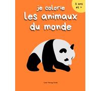 Je colorie les animaux du monde - 50 animaux à colorier pour enfants (Collection Coloriage Amusant - Enfants)