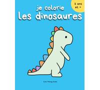 Je colorie les dinosaures - 50 dinosaures à colorier pour enfants (Collection Coloriage Amusant - Enfants)