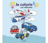 Je colorie: Les véhicules