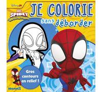 Je colorie sans déborder Marvel Spidey et ses amis extraordinaires: Avec gros contours en reliefs !