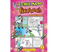 Je crée ma BD de licornes: 100 pages de cases vides très variées à compléter | Sans bulles pour plus de liberté ! | Couverture et intérieur soignés | ... | Format 21 x 29,7 cm | Idée cadeau original