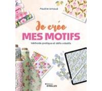 Je Crée Mes Motifs (ebook)