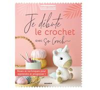 Je débute le crochet: Bases et techniques pour apprendre et progresser ! (ATELIER CROCHET)