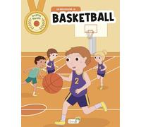 Je découvre le basketball