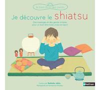 Je decouvre le shiatsu