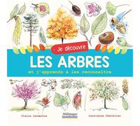 Je découvre les arbres et j'apprends à les reconnaître
