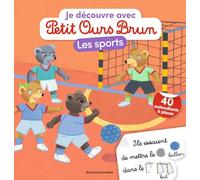 Je découvre les sports avec Petit Ours Brun: Avec 40 autocollants à placer